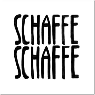 Schaffe Schaffe, Arbeit, Hausbau Posters and Art